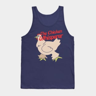 The Chicken Whisperer Tank Top